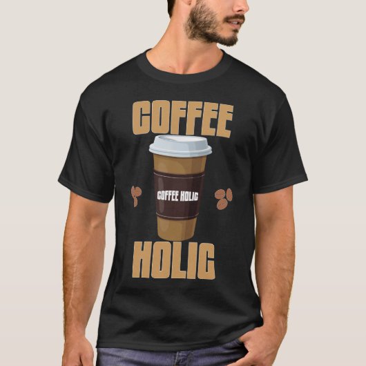 T-shirt Coffee Holic | Tee typographique pour amat (Devant)