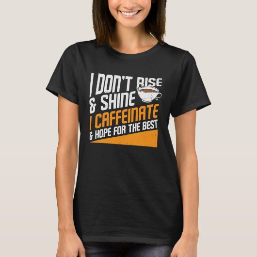 T-shirt Coffee Hope pour le meilleur Cool graphique Saying (Devant)