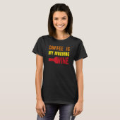 T-shirt Coffee is my Morning Wine Funny for Coffee Lovers (Devant entier)