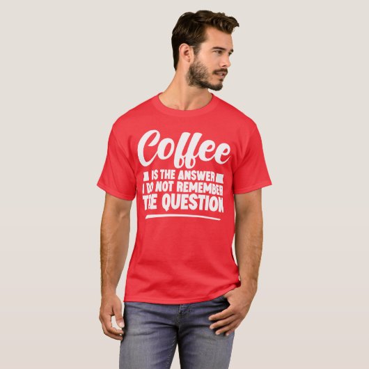 T-shirt Coffee Ishe Answer I Dont Rememberhe Question boy (Devant entier)