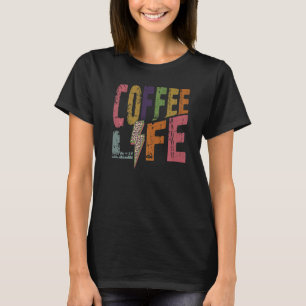 T-shirt Coffee Life Retro Coffee Caffeine Drinking