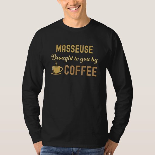 T-shirt Coffee Loving Masseuse Busy Exhausted Cute (Devant)