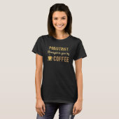 T-shirt Coffee Loving Podiatrist Busy Exhausted  Cute (Devant entier)