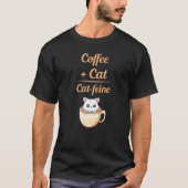 T-shirt Coffee Plus Cat Équivalent Cat Feine Cat Coffee Mu (Devant)