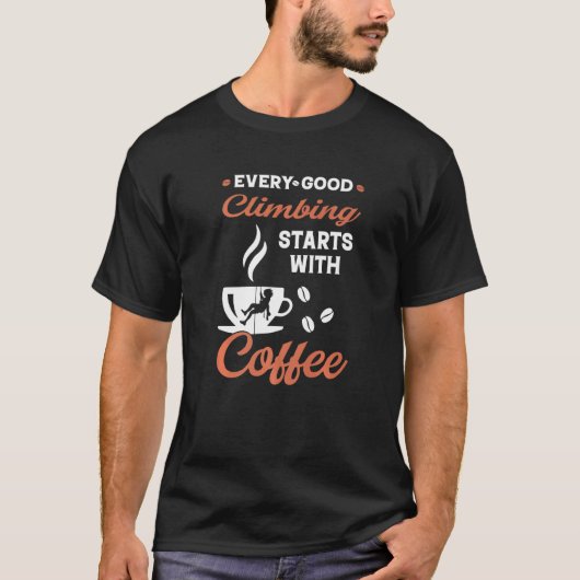 T-shirt Coffee Rock Escalade Mountain Climber (Devant)
