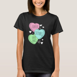 T-shirt Coffee Scrubs and Baby Hugs Valentines Day for Nur