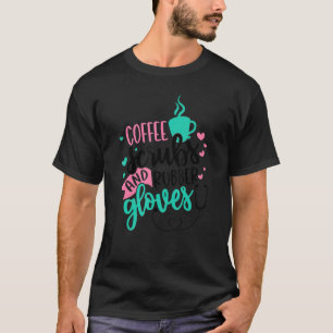 T-shirt Coffee Scrubs Et Gants En Caoutchouc Infirmière In