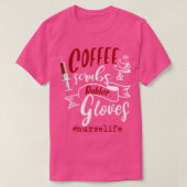 T-shirt Coffee Scrubs Et Gants En Caoutchouc Nurse Life (Design devant)