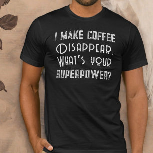 T-shirt Coffee superpower drôle citation typographie perso