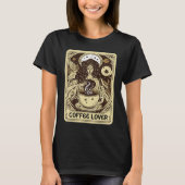 T-shirt Coffee Tarot Card Coffee Drinker (Devant)