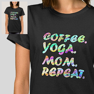 T-shirt Coffee Yoga Maman Répéter - Aqua Mauve Arc-en-ciel