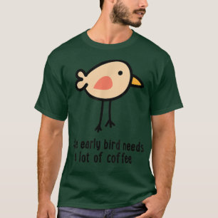 T-shirt CoffeeEarly Bird 