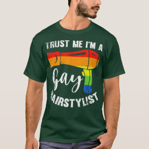 T-shirt Coiffeur de coiffure LGBT Faites-moi confiance che
