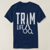 T-shirt Coiffeur de coiffure Trim Life (Design devant)