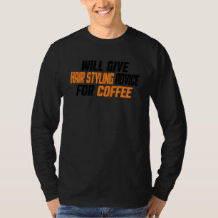 T-shirt Coiffeur donnera des conseils de coiffure pour C