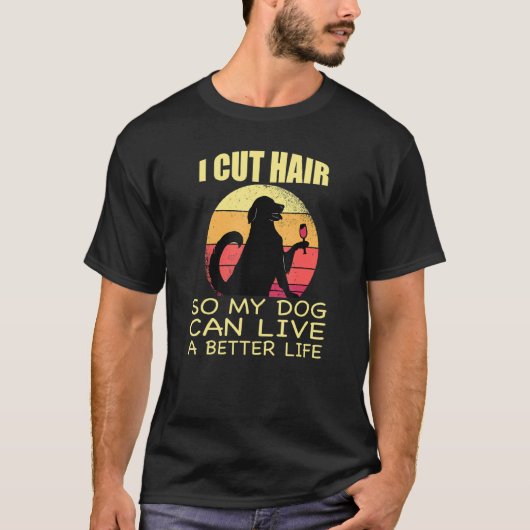 T-shirt Coiffeur Hairstyle Hair Trimmer Qui Aime Chien (Devant)