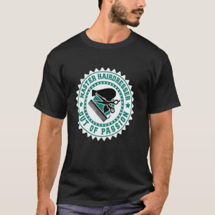 T-shirt COIFFEUR MAÎTRE PAR PASSION Drôle de Maître