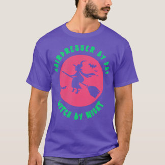 T-shirt Coiffeur Par Jour Sorcière Par Nuit Funny Witch Pa