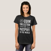 T-shirt Coin Collecting For Coin Collector Coin Enthusias (Devant entier)