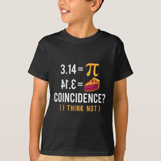 T-shirt Coïncidence Pi Pie - Math Lover Pi Day Science (Devant)