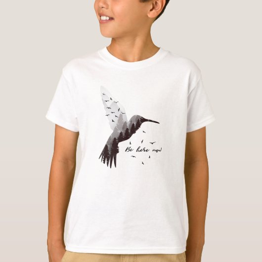 T-shirt Colibri avec la forêt Soyez ici maintenant (Devant)