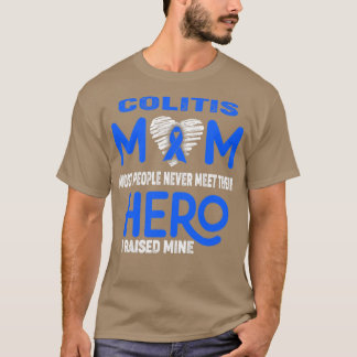T-shirt Colitis Maman La Plupart Des Gens Ne Rencontrent J