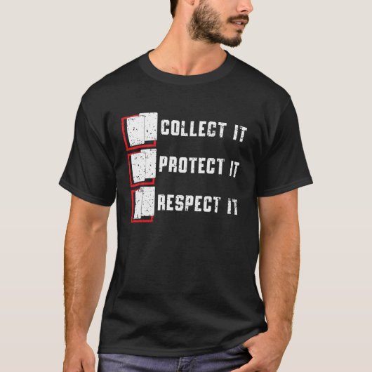 T-shirt Collecter Il Protège Il Respecter It TCG Trading C (Devant)