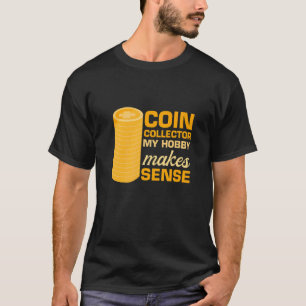T-shirt Collecteur De Pièces Pour Hommes Mon Hobby Fait De