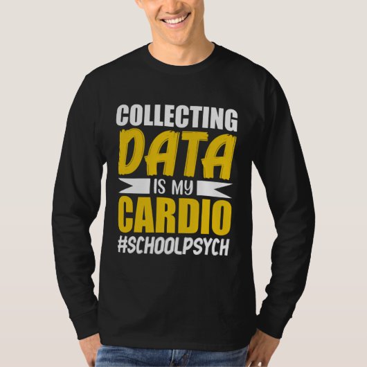 T-shirt Collecting Data School Psychologist Psychology Gra (Devant)