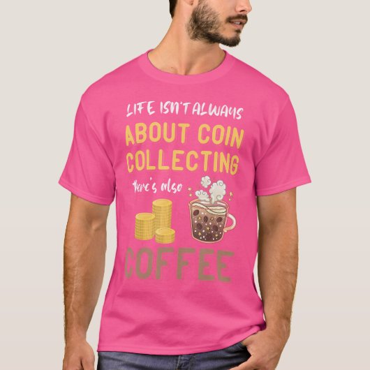 T-shirt Collection de pièces de café Pièces Numismate Coll (Devant)
