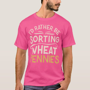 T-shirt Collection de pièces de monnaie drôle JE PRÉFÈRE T