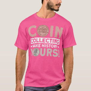 T-shirt Collection de pièces de monnaie Hobby Numismate Pi
