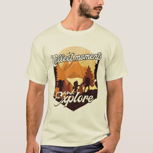 T-shirt collectionner des moments et explorer (Devant)