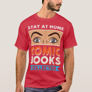T-shirt Collectionneur de bandes dessinées restant à la ma
