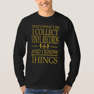 T-shirt Collectionneur de disques vinyles, c'est ce que je