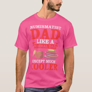 T-shirt Collectionneur de pièces de monnaie Citation Numis