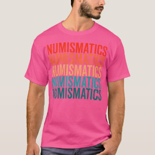 T-shirt Collectionneur de pièces de numismatique Amateur d