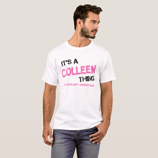 T-shirt Colleen chose que tu ne comprendrais pas (Devant entier)