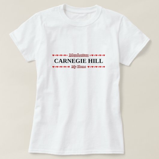 T-shirt COLLINE de CARNEGIE - ma maison - Manhattan, NYC (Design devant)