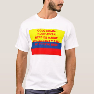 T-shirt colombia_flag, COLO-RICAN : (KOLO'- RIKAN) BEBE
