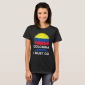T-shirt Colombia Is Calling I Must Go Colombians Flag Heri (Devant entier)