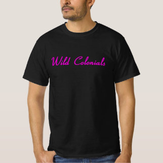 T-shirt Coloniaux sauvages ・ La vie telle que nous la conn