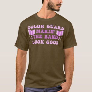 T-shirt Color Guard Funny Marching Band