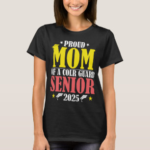 T-shirt Color Guard Senior Mom Class of 2025 Graduation fu