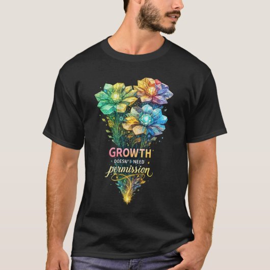 T-shirt Colorful Floral Motivation Quote Art (Devant)
