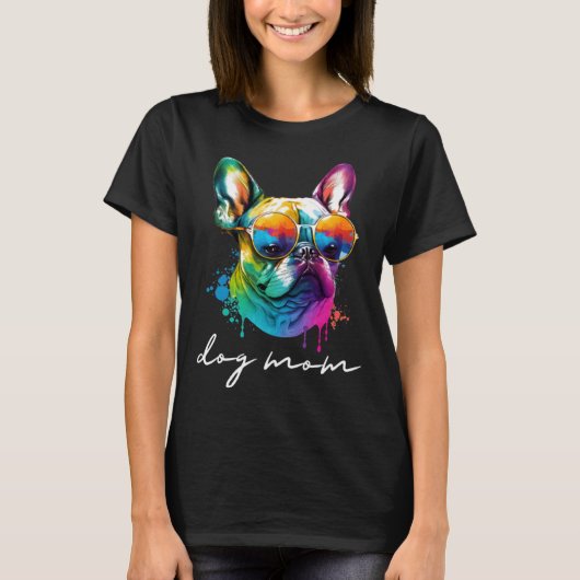 T-shirt Colorful Long Haired French Bulldog Mom (Devant)
