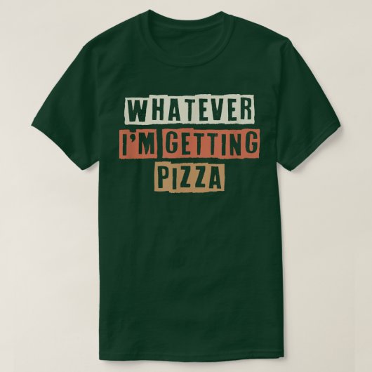 T-shirt Coloured Retro Funny Quoi que je reçois Pizza Sar (Design devant)