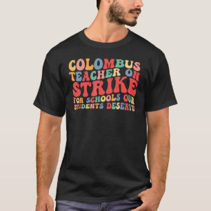 T-shirt Columbus Ohio School Teachers Grève OH Teacher Gr