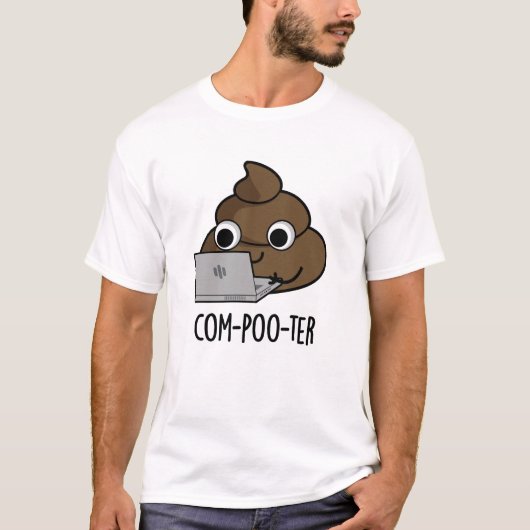 T-shirt Com-poo-ter Funny Computer Poop Pun (Devant)