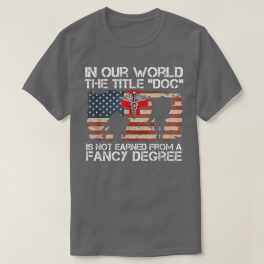 T-shirt Combat Title Doc Is Not Earned From A Fancy  (Design devant)
